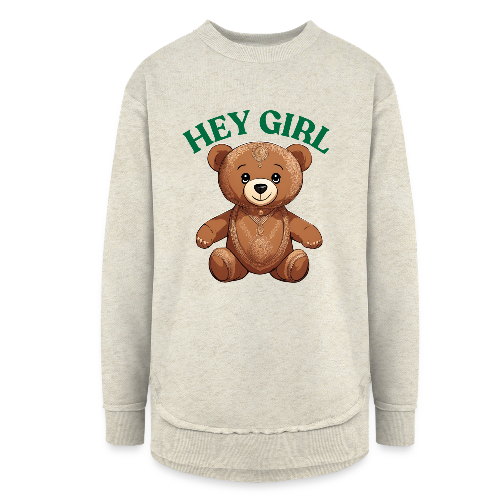 Hey Girl Teddy Bear - Women's Tunic Fleece Sweatshirt - heather oatmeal