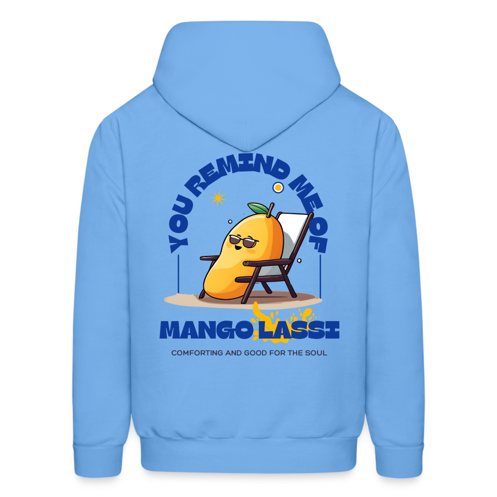 You Remind Me of Mango Lassi - Unisex Hoodie - carolina blue