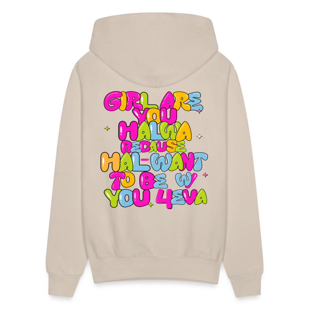 Girl Are You Halwa - Unisex Hoodie - Sand