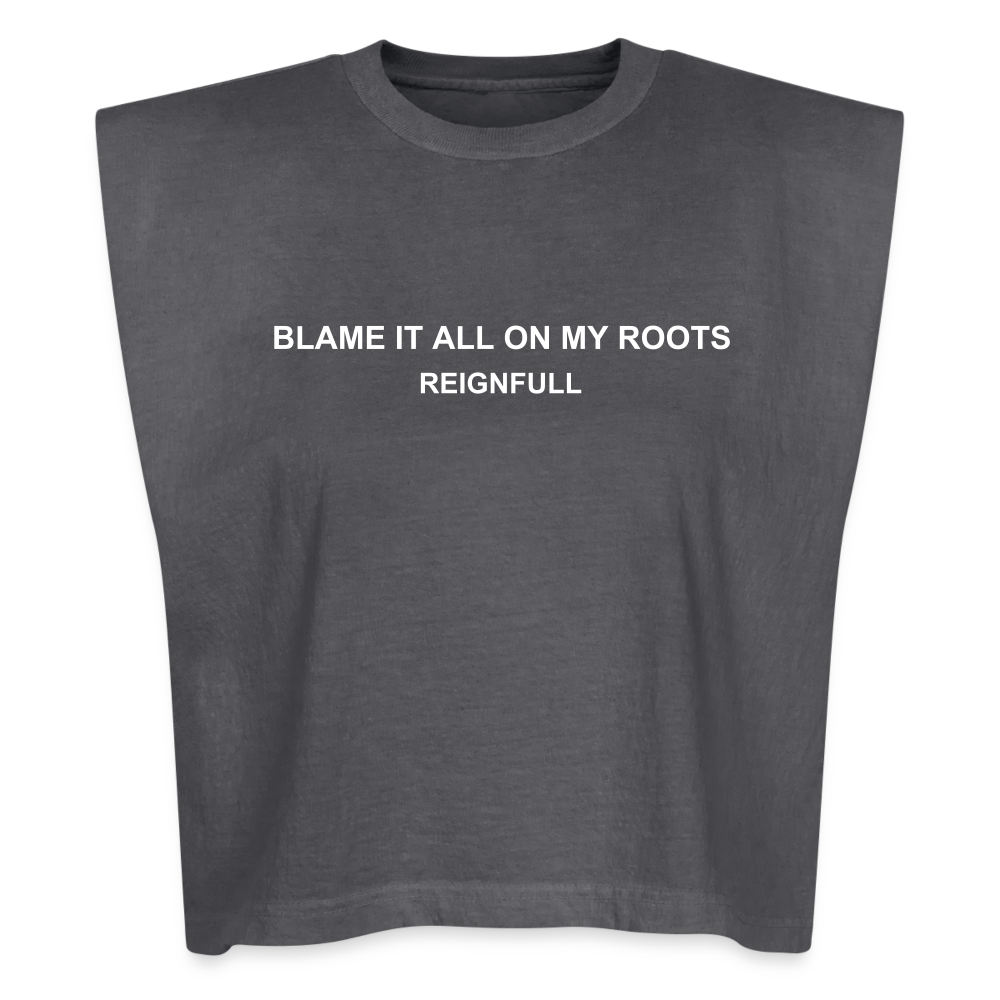 Blame It All On My Roots - Women's Muscle Tank - faded black